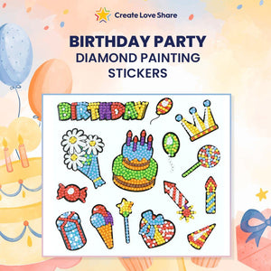 Diamond Painting Stickers - Birthday Create Love Share 