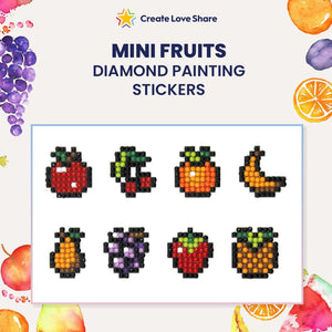 Diamond Painting Stickers - Mini Fruits Create Love Share 